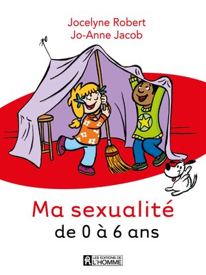 cover image of Ma sexualité de 0 à 6 ans--3e édition